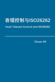 Title: Fault Tolerant Control and ISO26262, Author: Chuan HE