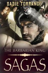 Title: The Barbarian King Sagas: Complete Series, Author: Sadie Torrance