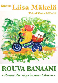 Title: Rouva Banaani: Rouva Turnipsin muotokuva, Author: Venla Mäkelä