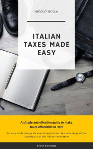 Title: Italian Taxes Made Easy, Author: Nicolo Bolla