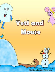 Title: Yeti and Mouse, Author: Stephanie Minelga