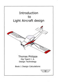 Title: Introduction To Light Aircraft Design, Author: Thomas Philippa