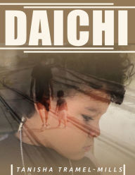 Title: Daichi, Author: Tanisha Tramel Mills