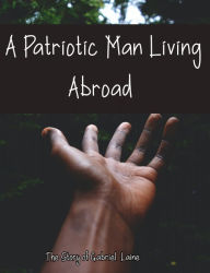 Title: A Patriotic Man Living Abroad, Author: Gabriel Laine