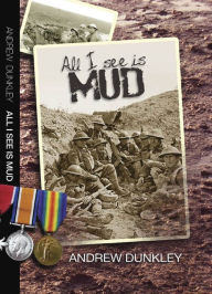 Title: All I See Is Mud, Author: Andrew Dunkley