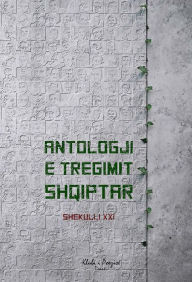 Title: Antologji e Tregimit Shqiptar: Shekulli XXI, Author: Klubi i Poezisë