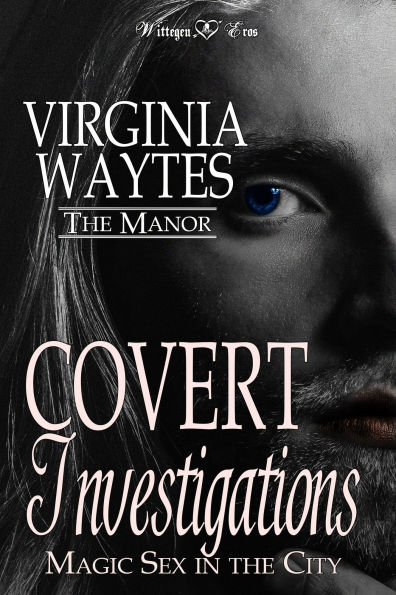 Covert Investigations: Magic Sex in the City (The Manor, #5)