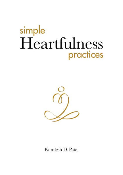 Simple Heartfulness Practices