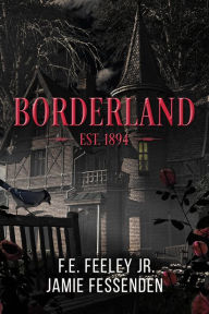 Title: Borderland, Author: F.E.Feeley Jr.