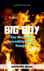 Big Boy: The Mean and Incredibly Nasty Camper