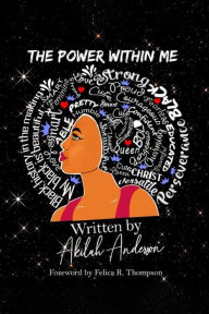 Title: The Power Within Me, Author: Akilah Anderson