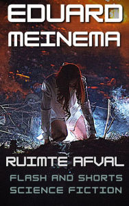 Title: Ruimteafval, Author: Eduard Meinema