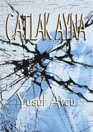 Title: Çatlak Ayna, Author: Yusuf Avcu