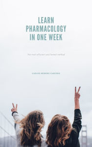 Title: Learn Pharmacology In One Week, Author: Carlos Herrero Carcedo