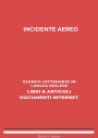 Incidente Aereo: Elenco Letterario in Lingua Inglese: Libri & Articoli, Documenti Internet