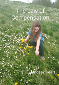 Title: The Law of Compensation, Author: Lindsay Peart