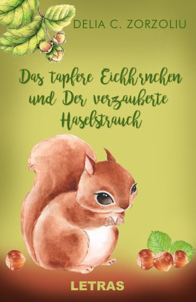 Das Tapfere Eichhörnchen Und Der Verzauberte Haselstrauch