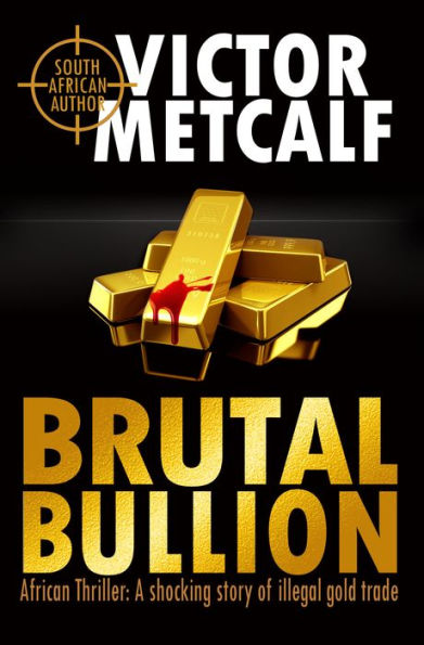 Brutal Bullion!