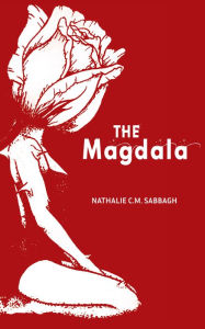 Title: The Magdala, Author: Nathalie C.M. Sabbagh