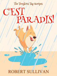 Title: C'est Paradis!, Author: Robert Sullivan