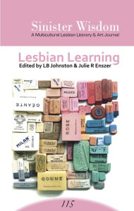 Title: Sinister Wisdom 115: Lesbian Learning, Author: Sinister Wisdom