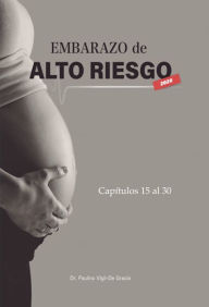 Title: Embarazo De Alto Riesgo 2, Author: Paulino Vigil-De Gracia