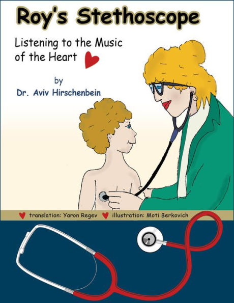 Roy's Stethoscope: Listening to the Music of the Heart