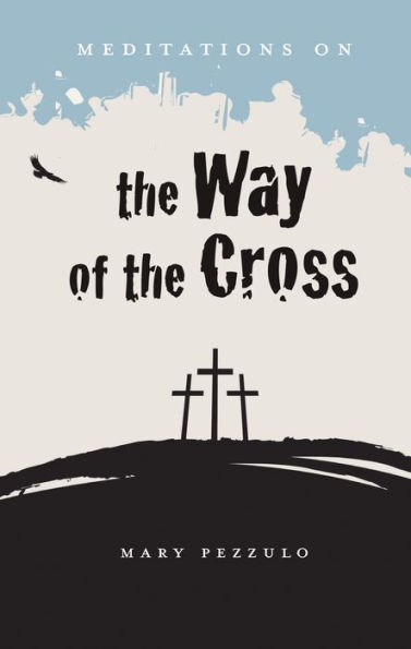 Meditations on the Way of the Cross