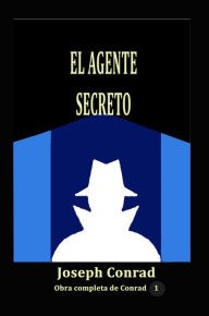 Title: El Agente Secreto, Author: Joseph Conrad