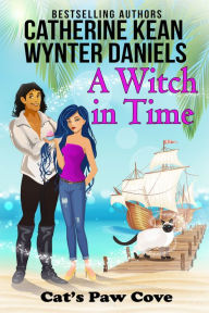 Title: A Witch in Time, Author: Catherine Kean