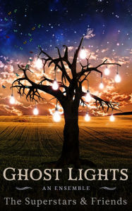 Title: Ghost Lights, Author: The Superstars & Friends