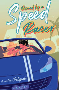 Title: Owned By A Speed Racer, Author: Patyeah