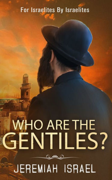 Who Are The Gentiles?