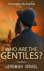 Who Are The Gentiles?
