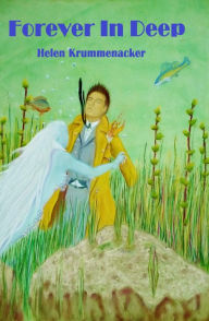 Title: Forever In Deep, Author: Helen Krummenacker