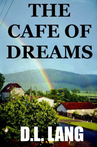 The Cafe of Dreams (Poetry from the soul to the page, #6)