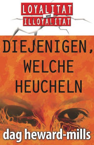 Title: Diejenigen, welche heucheln, Author: Dag Heward-Mills