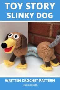 Title: Toy Story Slinky Dog - Written Crochet Pattern, Author: Teenie Crochets