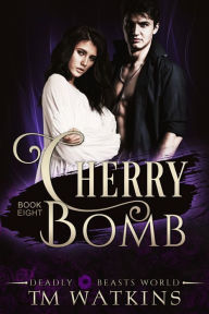 Title: Cherry Bomb, Author: TM Watkins