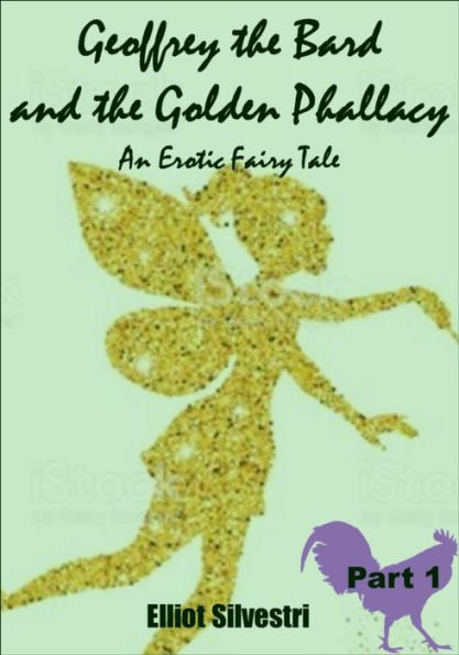 Geoffrey the Bard and the Golden Phallacy Part 1