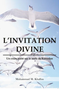 Title: L'invitation Divine, Author: Muahmmad M Khalfan