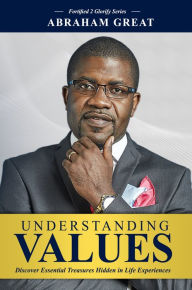 Title: Understanding Values, Author: Abraham Great