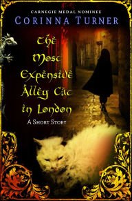 Title: The Most Expensive Alley Cat in London, Author: Corinna Turner