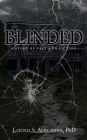 Blinded: A Story of Fact and Fiction