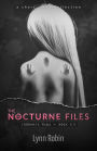 The Nocturne Files: Insomnia Saga 2.5