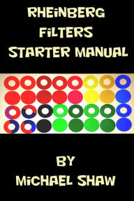 Title: Rheinberg Filters Starter Manual, Author: Michael Shaw