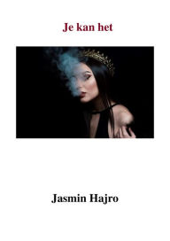 Title: Je Kan Het, Author: Jasmin Hajro