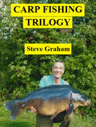 Title: Carp Fishing Trilogy, Author: Steve Graham