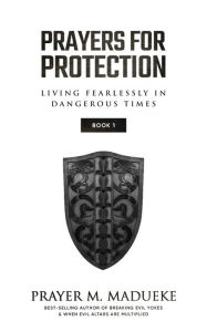 Prayers For Protection (Book 1)