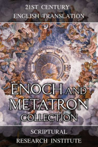 Title: Enoch and Metatron Collection, Author: Scriptural Research Institute